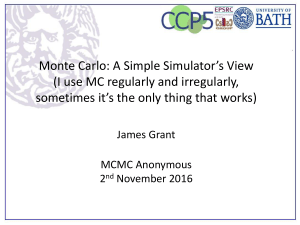 Monte Carlo: A Simple Simulator`s View