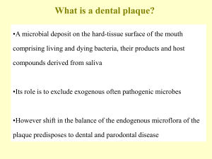 Lecture 13-14 Dental plaque and caries
