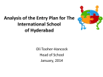 Analysis of the Entry Plan for The International School of Hyderabad