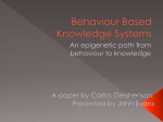 Behaviour Based Knowledge Systems