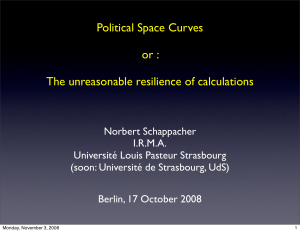 Political Space Curves or : The unreasonable resilience of calculations