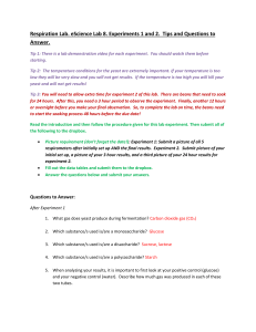 Respiration Lab. eScience Lab 8. Experiments 1 and 2. Tips