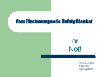 Your Electromagnetic Safety Blanket