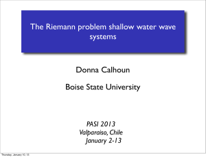 Donna Calhoun Boise State University The Riemann problem