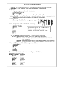 Taxonomy and Classification Notes * Taxonomy: The science of