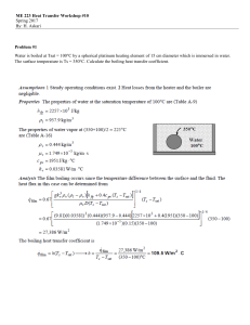 Problem #1 Water is boiled at Tsat = 100°C by a spherical platinum