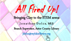 All Fired Up! Bringing Clay to the STEM arena