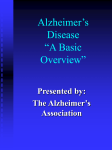 Alzheimer`s Disease “A Basic Overview”