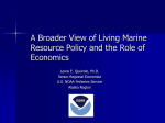 A Broader View of Living Marine Resource Policy and the Role of