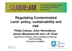 Regulating Contaminated Land: policy, sustainability and risk