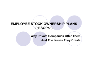 EMPLOYEE STOCK OWNERSHIP PLANS (“ESOPs”)