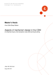 Aspects of mechanism design in the CDM
