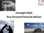 Foresight INAD Your Personal Financial Advisor Our Mission To