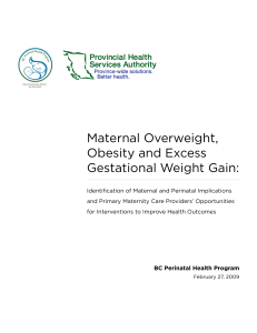 Maternal Overweight, Obesity and Excess Gestational Weight Gain: