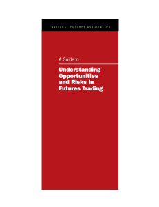 A Guide to Understanding Opportunities and Risks in Futures Trading