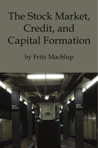 The Stock Market, Credit, and Capital Formation