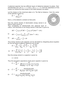 A spherical capacitor has two different layers of