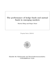 The performance of hedge funds and mutual funds in