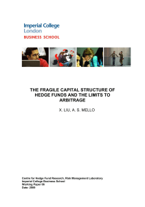 the fragile capital structure of hedge funds and the
