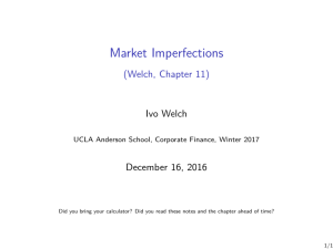 Market Imperfections - (Welch, Chapter 11)