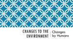 Changes to the Environment