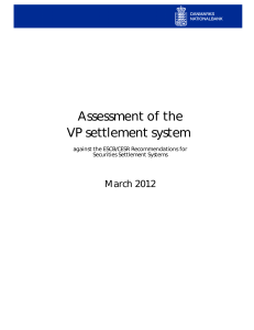 Assessment of the VP settlement system