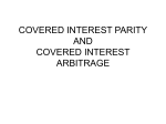 INTEREST PARITY (COVERED AND UNCOVERED)