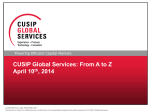 CUSIP Global Services: From A to Z April 10th, 2014
