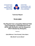 The Results from a Canadian National Field Trial Comparing 1,8-
