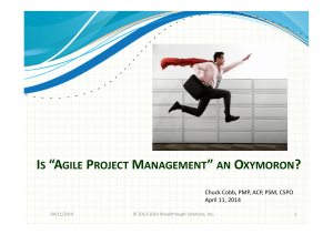 IS “AGILE PROJECT MANAGEMENT” AN OXYMORON?