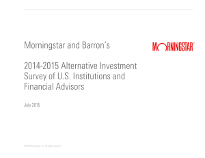 Morningstar and Barron`s 2014-2015 Alternative Investment Survey