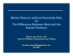 Market Returns without Downside Risk Or The Difference Between