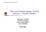 Clear and Present Danger of IPv6