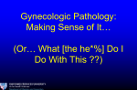 Gynecologic Pathology - Department of Obstetrics, Gynecology and