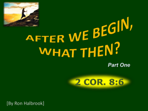 AFTER WE BEGIN, WHAT THEN? - Hebron Lane Church of Christ