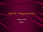 Unit 5 - Progressive Era