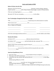 Course and Conduct of WWI Before US Entry into the War •Between