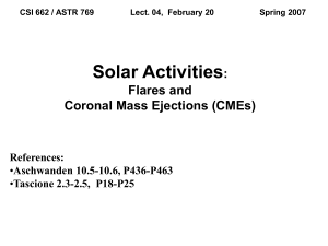 Sun: Solar Activities -- Flares, CMEs