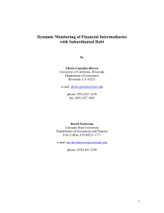 Dynamic Monitoring of Financial Intermediaries with Subordinated