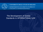 The Development of Global Standards in INTERNATIONAL LAW