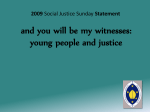 What is our response? WITNESSES TO JUSTICE Ambassadors of