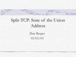 Split-TCP: State of the Union Address
