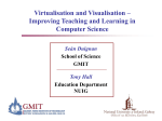 Virtualisation and Visualisation – Improving Teaching and Learning