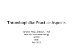 Thrombophilia: Practice Aspects