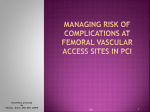 Managing risk of complications at femoral vascular access sites