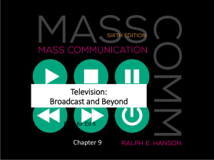 Chapter 9 Television: Broadcast and Beyond