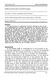 The specificity of regulatory protein binding to DNA is due to a