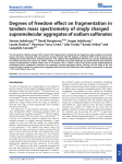 Degrees of freedom effect on fragmentation in tandem mass