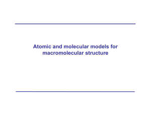 Atomic and molecular models for macromolecular structure