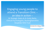 Shelagh Watts Engaging young people to attend a Transition Clinic